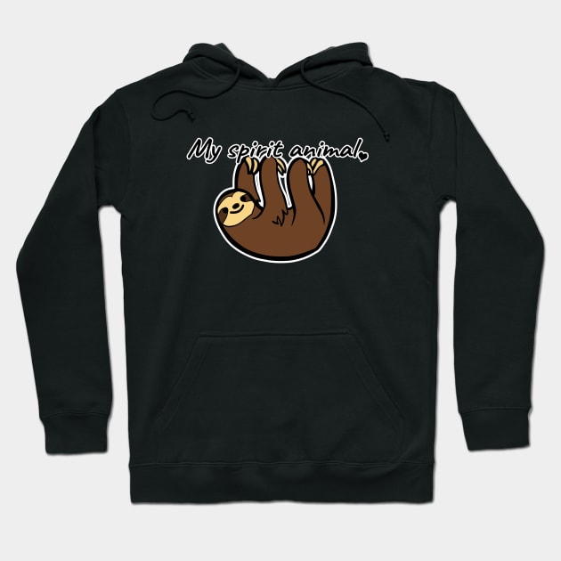 My spirit animal is a sloth Hoodie by LunaMay